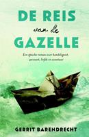 De reis van de Gazelle - Gerrit Barendrecht