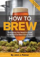 Brewersassociation 'How to brew' - J. Palmer - 4de druk