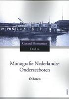 Monografie Nederlandse onderzeeboten: O-boten 1A - Gerard Horneman