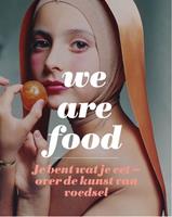 We Are Food - Karin van Lieverloo en Feico Hoekstra