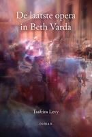 De laatste opera in Beth Varda - Tsafrira Levy