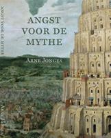 De angst voor de mythe - Arne Jonges