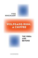 Wolfgang Rihm, a Chiffre - Yves Knockaert - ebook