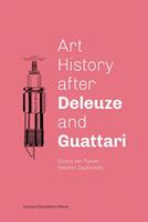 Art History after Deleuze and Guattari - Sjoerd Van Tuinen, Stephen Zepke - ebook