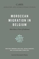 Moroccan Migration in Belgium - Christiane Timmerman, Nadia Fadil, Idesbald Goddeeris - ebook