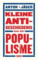 Kleine anti-geschiedenis van het populisme - Anton JÃger