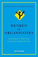 Denken in organisaties - Tjip de Jong en Joseph Kessels