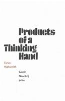 Products of a thinking hand
