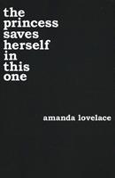 The Princess Saves Herself in This One - Lovelace, Amanda