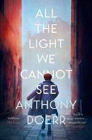 All The Light We Cannot See - Doerr, Anthony