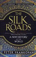 Silk Roads - Frankopan, Peter
