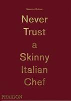 massimobottura Massimo Bottura: Never Trust A Skinny Italian Chef