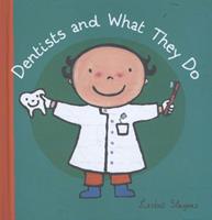 Dentists ans what they do ( Jubileum beroepenreeks, kleine editie)