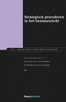 Strategisch procederen in het bestuursrecht - R. Stolk, L. van der Meulen, M. Wolfrat, K. de Meulder - ebook