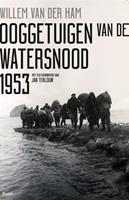 Ooggetuigen van de Watersnood 1953 - Willem van der Ham - ebook