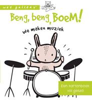 Beng, beng, boem! We maken muziek