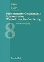 Parlementaire geschiedenis modernisering wetboek van strafvordering - deel 8 - P.A.M. Mevis, J.S. Nan, J.H.J.. Verbaan - ebook