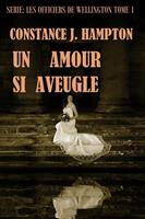 Un Amour si Aveugle - Constance J. Hampton - ebook