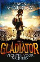 Simonscarrow Gladiator Boek 1 - Vechten voor vrijheid