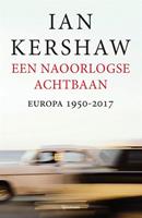 Een naoorlogse achtbaan - Ian Kershaw