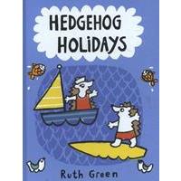 Hedgehog Holidays by Ruth Green