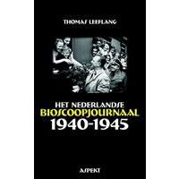 Het Nederlandse bioscoopjournaal 1940-1945 - Thomas Leeflang