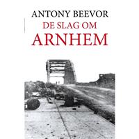 Antonybeevor De slag om Arnhem