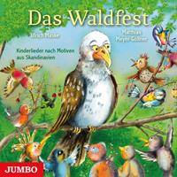 ulrichmaske Das Waldfest. Kinderlieder nach Motiven aus Skandinavien