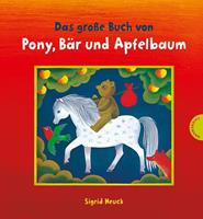 sigridheuck Das große Buch von Pony Bär und Apfelbaum