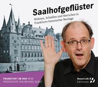 rainerdachselt,michaelquast,marlenebreuer Frankfurt im Ohr 06: Saalhofgeflüster