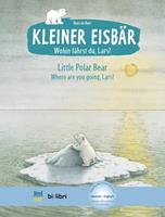 hansdebeer Kleiner Eisbär - Wohin fährst du Lars? Kinderbuch Deutsch-Englisch