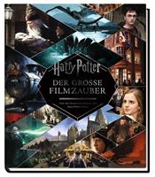 Harry Potter: Der große Filmzauber (Erweiterte überarbeitete Neuausgabe)