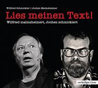 wilfriedschmickler,jochenmalmsheimer Wilfried malmsheimert und Jochen schmicklert - Lies meinen Text