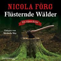 nicolaförg Flüsternde Wälder (Alpen-Krimis 11)