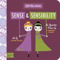 Little Miss Austen Sense and Sensibility: An by Jennifer Adams