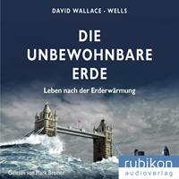 davidwallace-wells Die unbewohnbare Erde: Leben nach der Erderwärmung