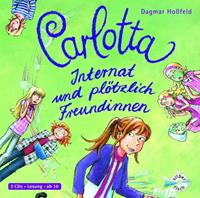 dagmarhoßfeld Carlotta 02: Internat und plötzlich Freundinnen