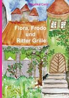angelikacarol Flora Frodo und Ritter Grille