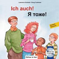 lawrenceschimel,dougcushman Ich auch! Kinderbuch Deutsch-Russisch mit mehrsprachiger Audio-CD