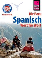 gritweirauch Reise Know-How Kauderwelsch Spanisch für Peru - Wort für Wort