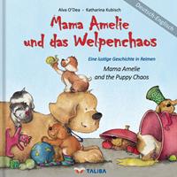 alvao'dea Mama Amelie und das Welpenchaos / Deutsch-Englisch