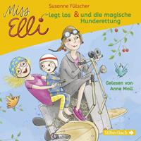 susannefülscher Miss Elli legt los / Miss Elli und die magische Hunderettung