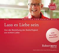 robertbetz Lass es Liebe sein