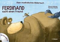 mariaköhnen,hartmuthoefs Mein musikalisches Bilderbuch (Bd. 2) - Ferdinand sucht einen Freund