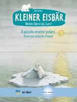 hansdebeer Kleiner Eisbär - Wohin fährst du Lars? Kinderbuch Deutsch-Italienisch