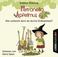 sabinestäding Petronella Apfelmus - Wer schleicht denn da durchs Erdbeerbeet?