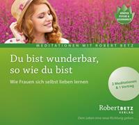 robertbetz Du bist wunderbar so wie du bist - Meditations-CD