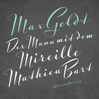 maxgoldt Der Mann mit dem Mireille-Mathieu-Bart