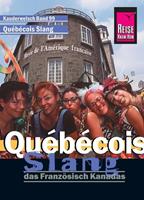 brittascheunemann Reise Know-How Sprachführer Québécois Slang - das Französisch Kanadas