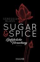 seressiaglass Sugar & Spice - Gefährliche Versuchung